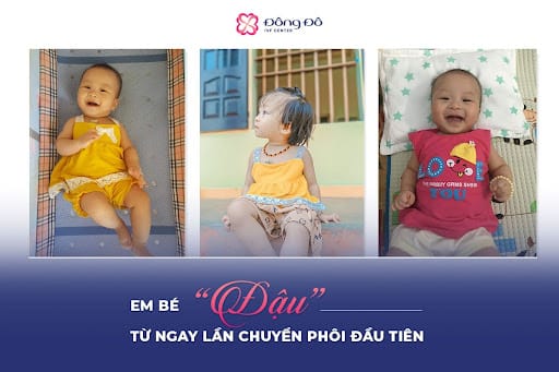 Em bé Đậu - trái ngọt từ lần chuyển phôi đầu tiên