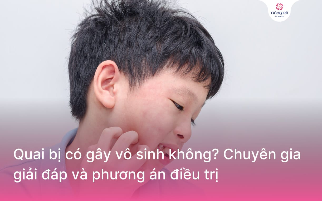 Quai bị có gây vô sinh không