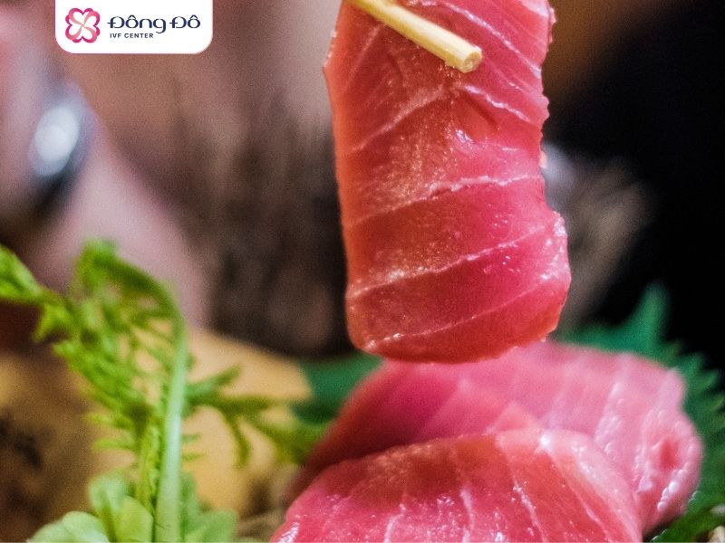 Hạn chế ăn cá ngừ (tuna), đồ sống do lượng tích trữ thủy ngân cao
